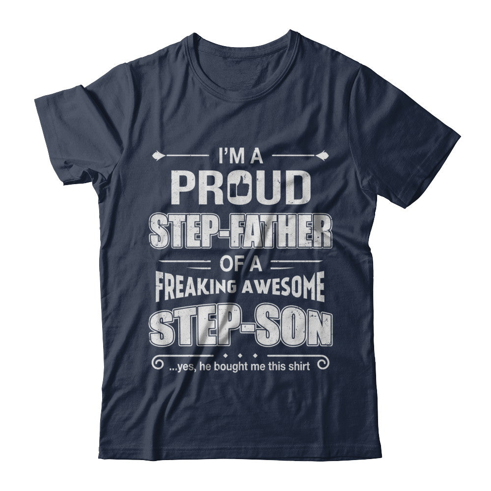 I'm A Proud Step-Father Of Awesome Step-Son Fathers Day T-Shirt & Hoodie | Teecentury.com