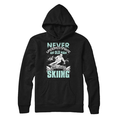 Never Underestimate An Old Man Who Loves Skiing T-Shirt & Hoodie | Teecentury.com