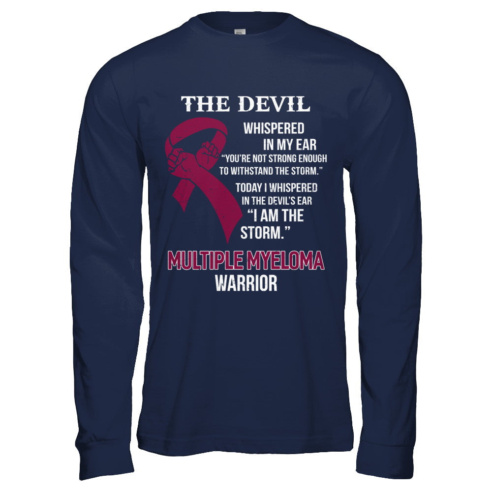 I Am The Storm Support Multiple Myeloma Awareness Warrior Gift T-Shirt & Hoodie | Teecentury.com