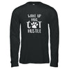 Wake Up Hug Cat Hustle Cats Lover Gift T-Shirt & Tank Top | Teecentury.com