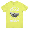 I Try To Be Good But I Take After My Nanny Toddler Kids Youth Youth Shirt | Teecentury.com
