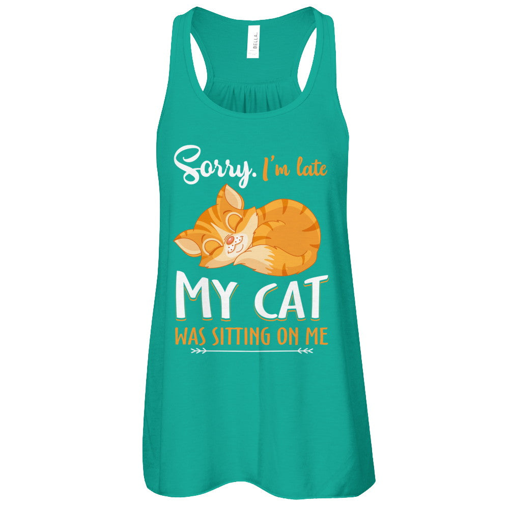 Sorry I'm Late My Cat Was Sitting On Me Funny Cat T-Shirt & Tank Top | Teecentury.com