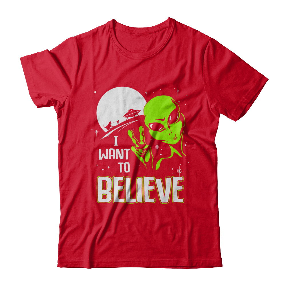 I Want To Believe Alien Ufo T-Shirt & Hoodie | Teecentury.com