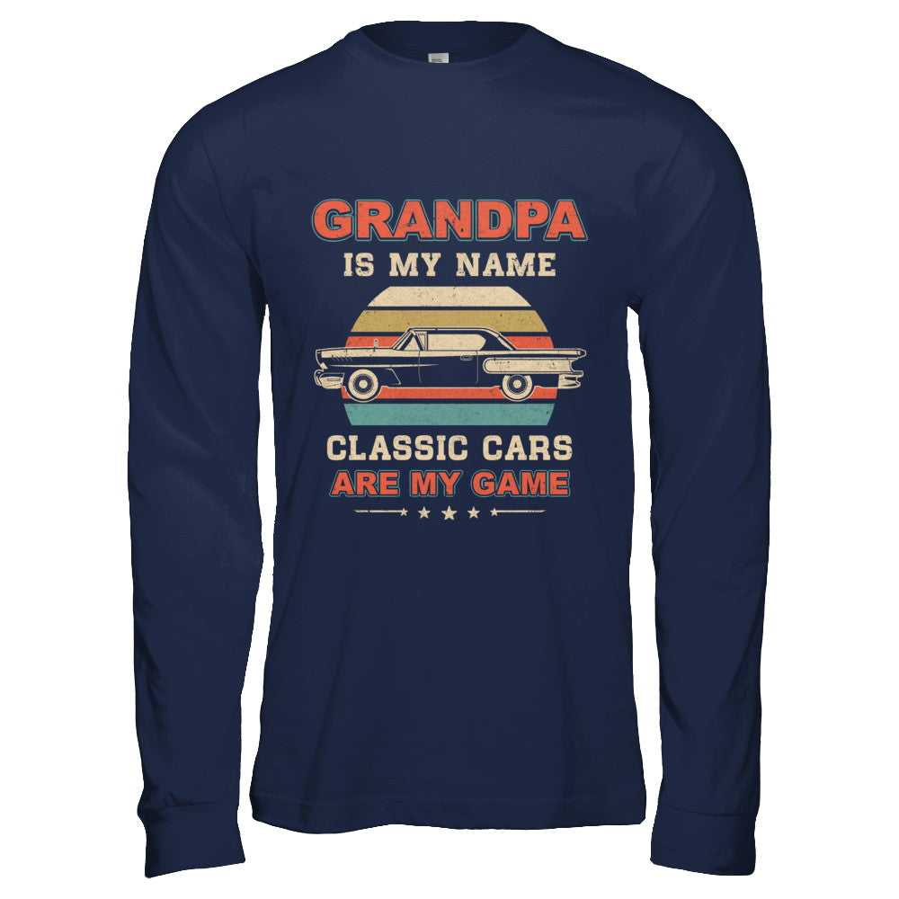 Vintage Grandpa Is My Name Class Cars Are My Game Fathers Day T-Shirt & Hoodie | Teecentury.com