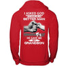 I Asked God To Make Me A Better Man He Gave Me My Grandson T-Shirt & Hoodie | Teecentury.com