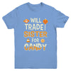 Will Trade Sister For Candy Funny Brother Halloween Youth Youth Shirt | Teecentury.com
