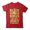 Black Kings Are Born In July Birthday T-Shirt & Hoodie | Teecentury.com