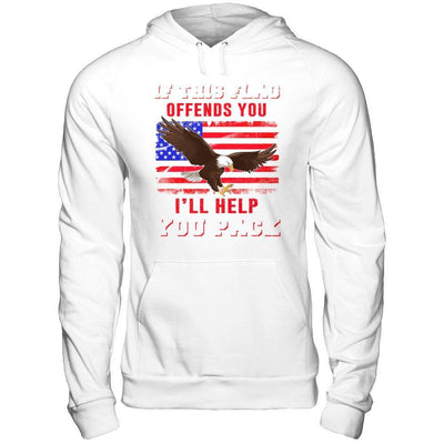 If This Flag Offends You I'll Help You Pack T-Shirt & Hoodie | Teecentury.com