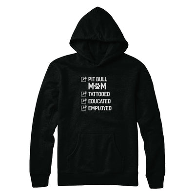 Pit Bull Mom Tattooed Educated Employed T-Shirt & Tank Top | Teecentury.com