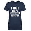 I Just Hope Both Teams Have Fun Cheer Fan T-Shirt & Hoodie | Teecentury.com