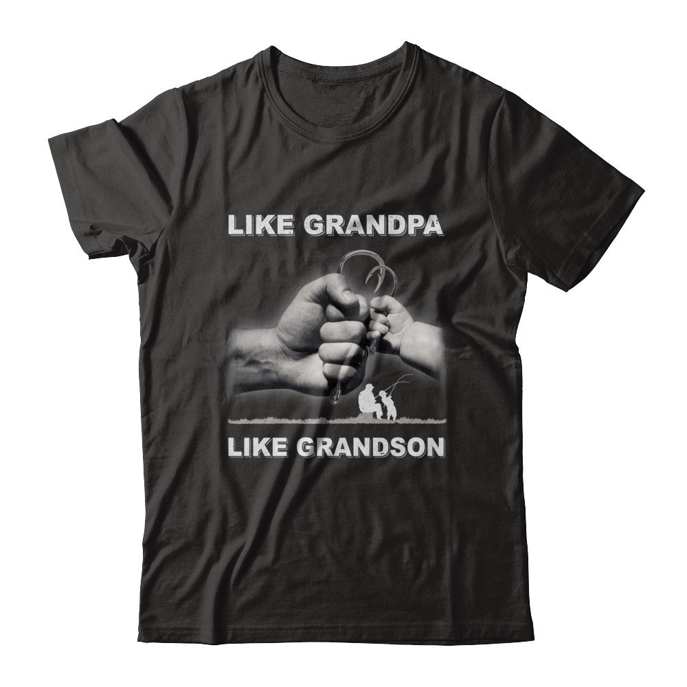 Like Grandpa Like Grandson Fishing Fish Fathers Day T-Shirt & Hoodie | Teecentury.com