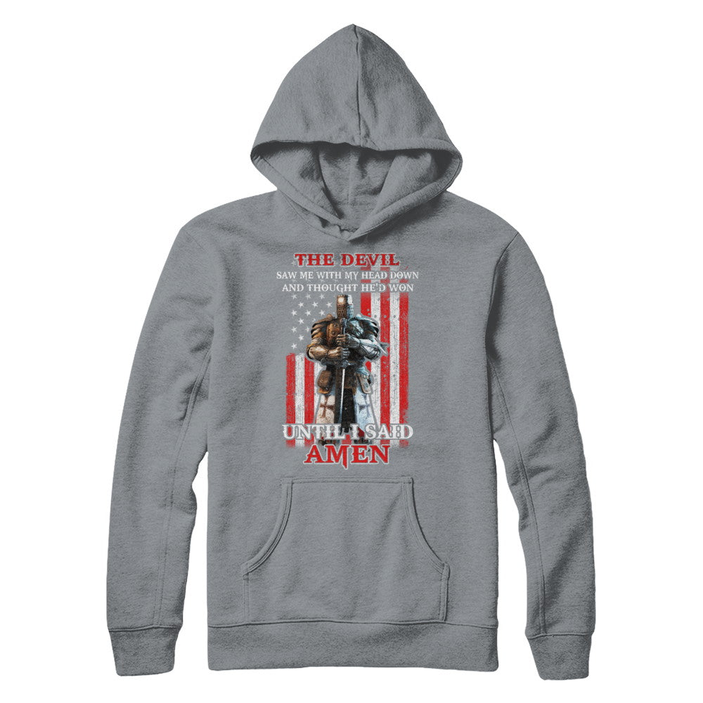 Knight American The Devil Saw Me With My Head Down Veteran T-Shirt & Hoodie | Teecentury.com