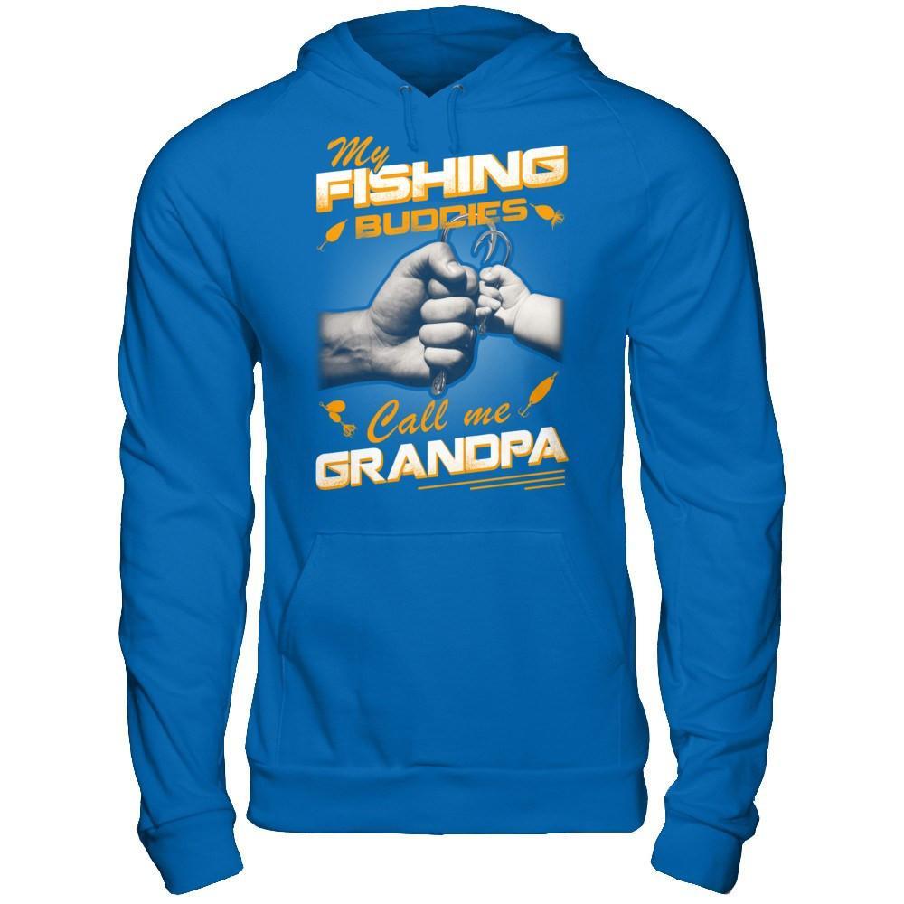 My Fishing Buddies Call Me Grandpa T-Shirt & Hoodie | Teecentury.com