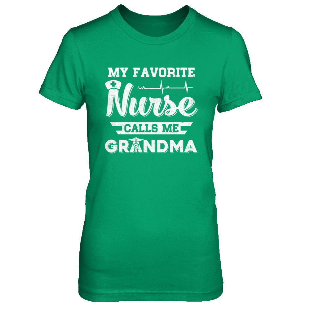 My Favorite Nurse Calls Me Grandma Mothers Day Gift T-Shirt & Hoodie | Teecentury.com