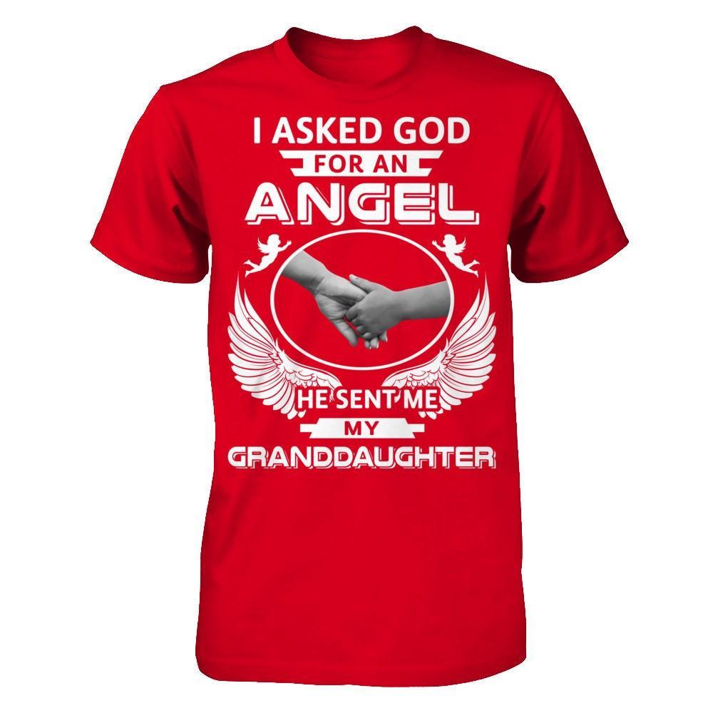 I Asked God For An Angel He Sent Me My Granddaughter T-Shirt & Hoodie | Teecentury.com