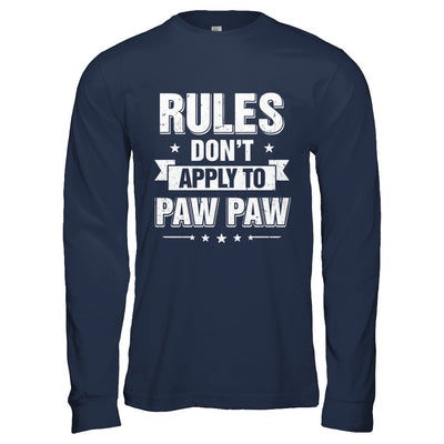 Grandfather Rules Don't Apply To Paw Paw T-Shirt & Hoodie | Teecentury.com