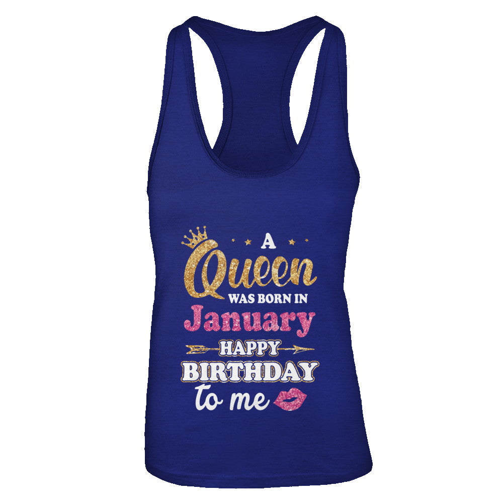 A Queen Was Born In January Happy Birthday Gift T-Shirt & Tank Top | Teecentury.com