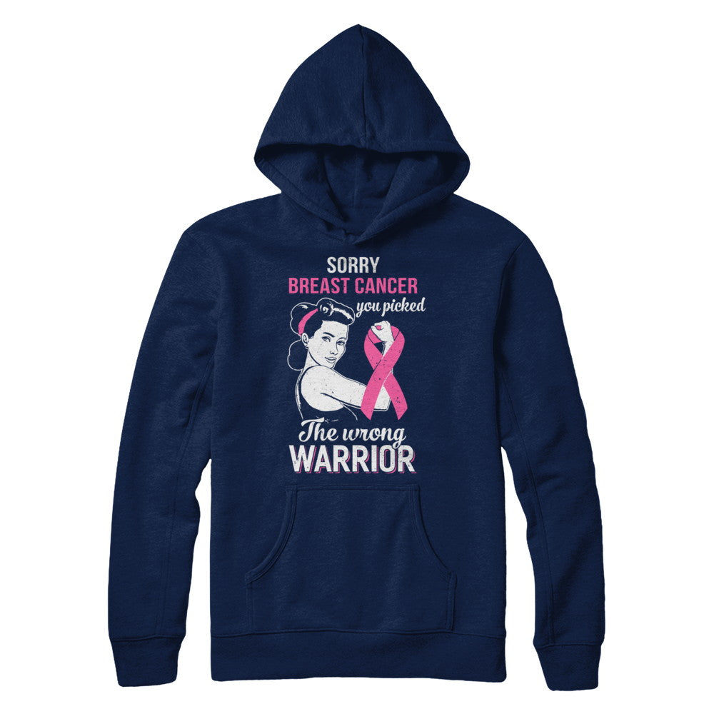 Sorry Cancer You Picked The Wrong Warrior Breast Cancer T-Shirt & Hoodie | Teecentury.com