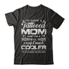 I Have A Tattooed Mom Like A Normal Mom But Cooler T-Shirt & Hoodie | Teecentury.com