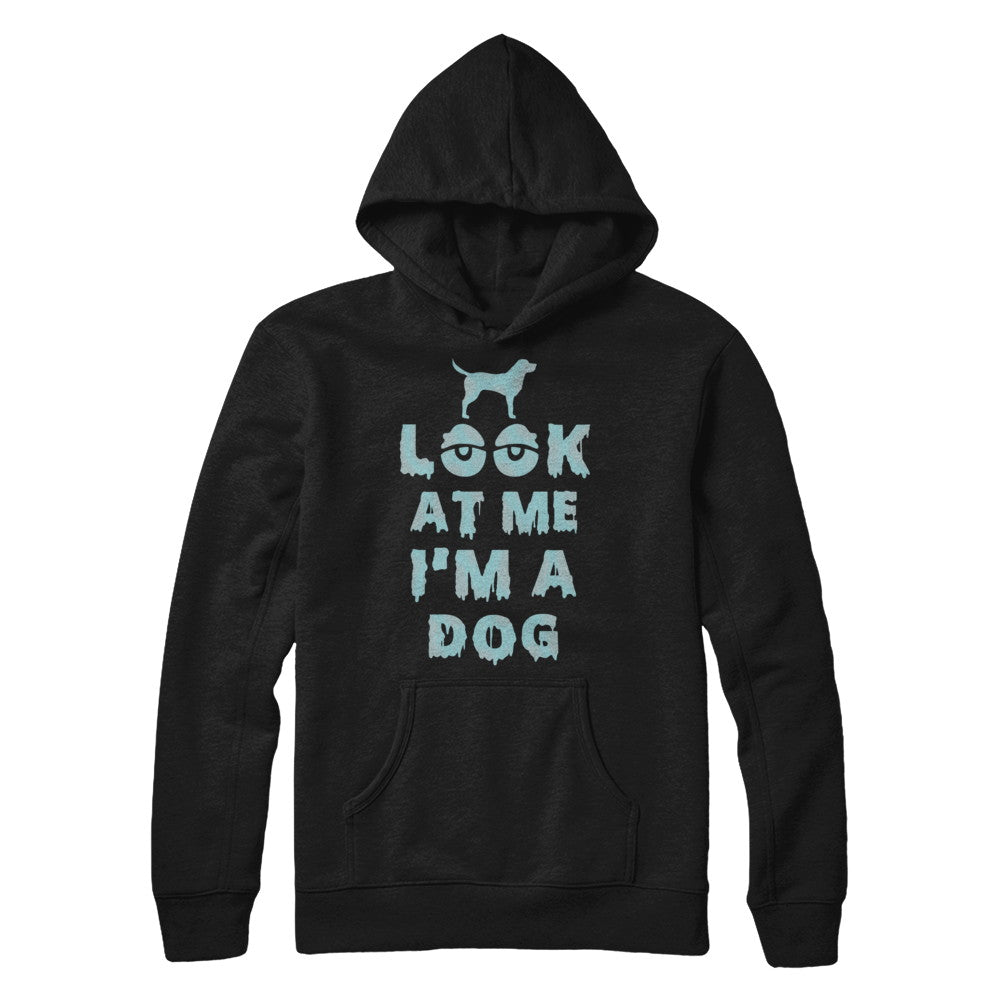Look At Me I'm A Dog Halloween Costume T-Shirt & Hoodie | Teecentury.com