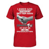 I Asked God To Make Me A Better Man He Sent Me My Granddaughters T-Shirt & Hoodie | Teecentury.com