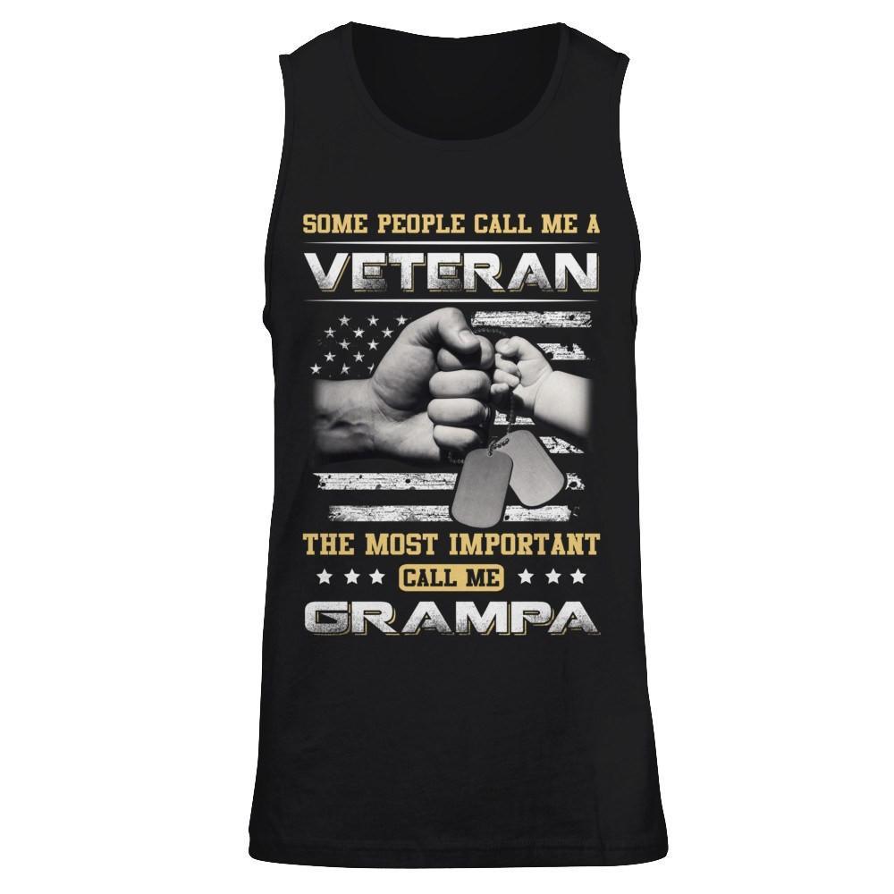 Some People Call Me Veteran The Most Important Call Me Grampa T-Shirt & Hoodie | Teecentury.com