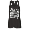 Kiss Me I Was Born In August The Birth Of Legends T-Shirt & Hoodie | Teecentury.com