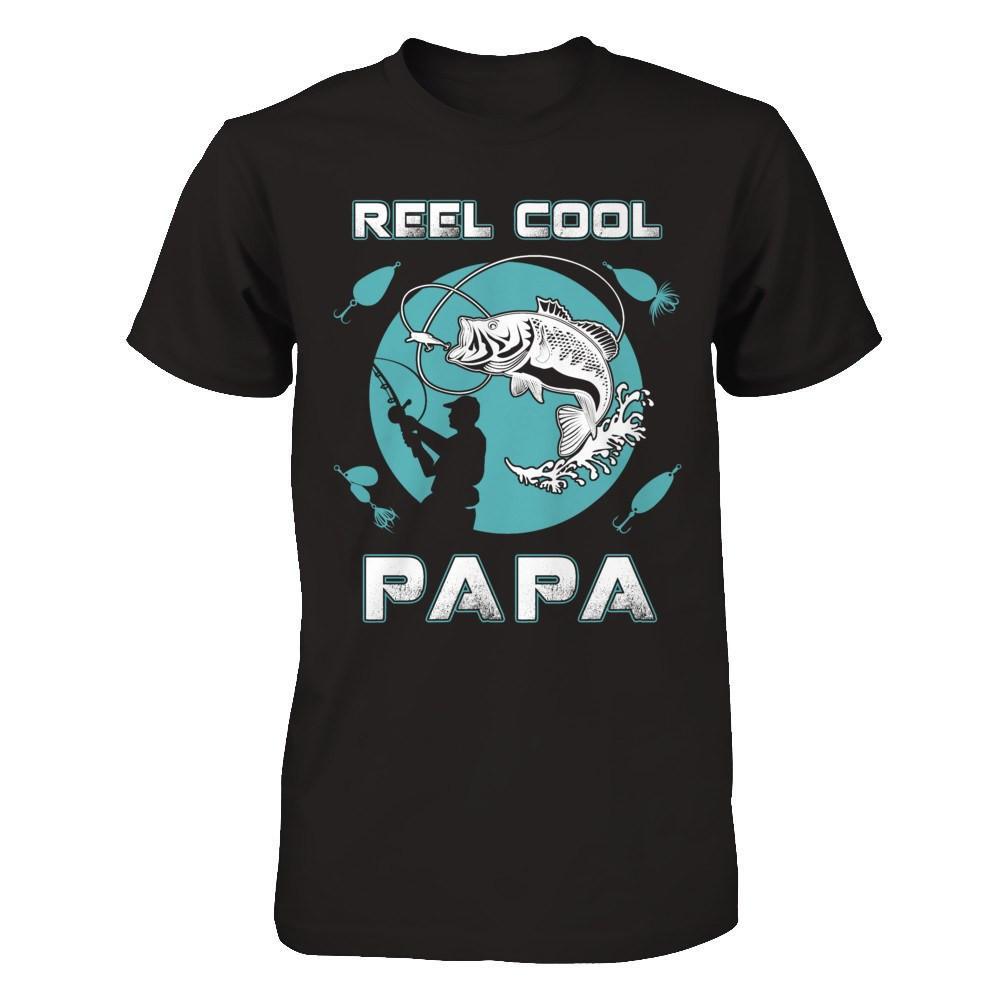 Reel Cool Papa Shirt & Hoodie 