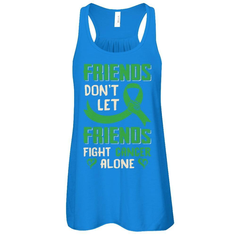 Friends Don't Let Friends Fight Cancer Alone Green Awareness T-Shirt & Tank Top | Teecentury.com