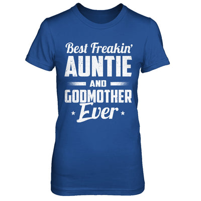 Best Freakin Auntie And Godfather Ever T-Shirt & Hoodie | Teecentury.com