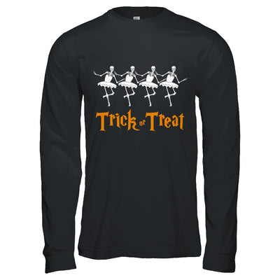 Trick Or Treat Ballet Skeleton Happy Halloween T-Shirt & Hoodie | Teecentury.com