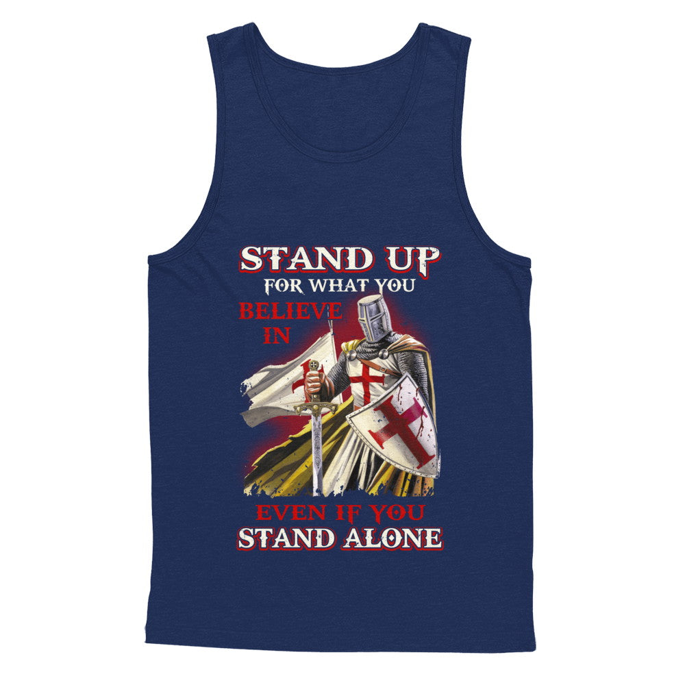 Knight Templar Stand Up For What You Believe In Even Stand Alone T-Shirt & Hoodie | Teecentury.com