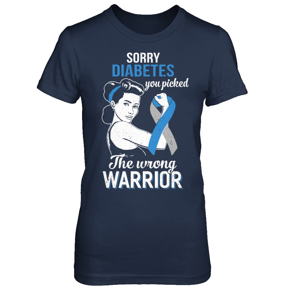 Sorry Diabetes You Picked The Wrong Warrior Diabetes T-Shirt & Hoodie | Teecentury.com