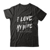 I Love It When My Wife Lets Me Watch Softball T-Shirt & Hoodie | Teecentury.com