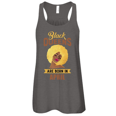 Black Queens Are Born In April Birthday Gift T-Shirt & Tank Top | Teecentury.com
