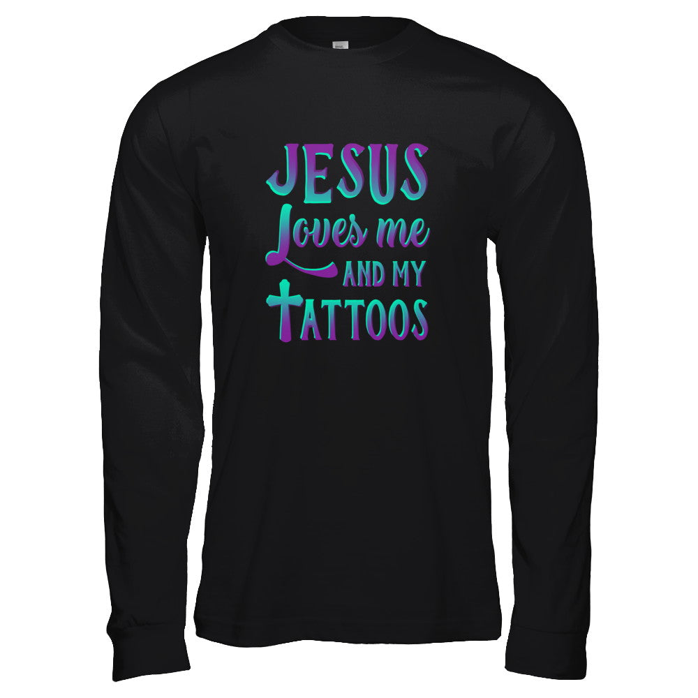 Jesus Just Love Me And My Tattoos Christian T-Shirt & Tank Top | Teecentury.com