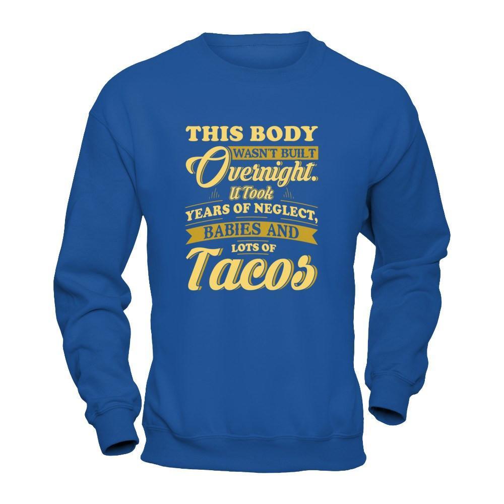 This Body Wasn't Built Overnight T-Shirt & Tank Top | Teecentury.com