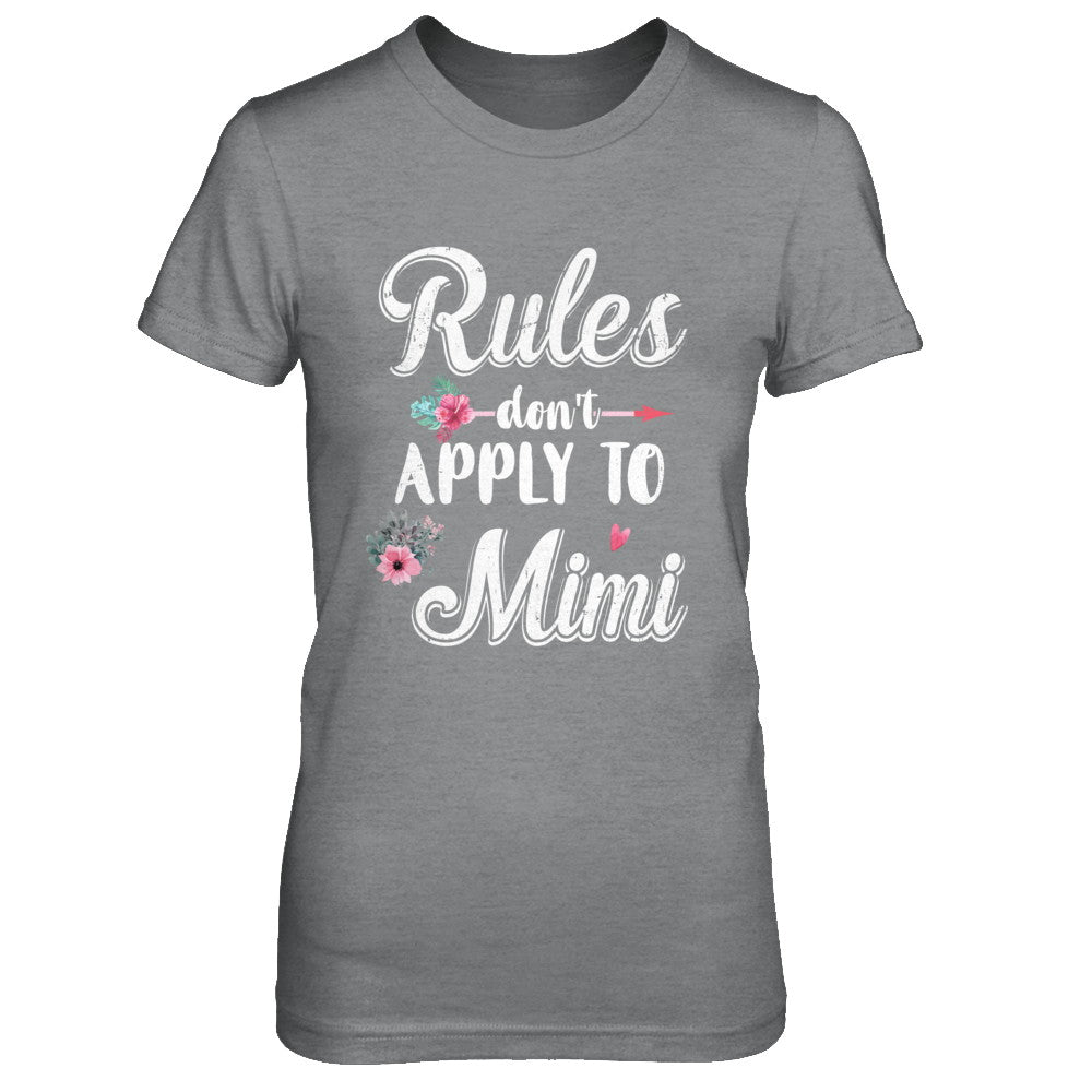Grandmother Rules Don't Apply To Mimi T-Shirt & Hoodie | Teecentury.com