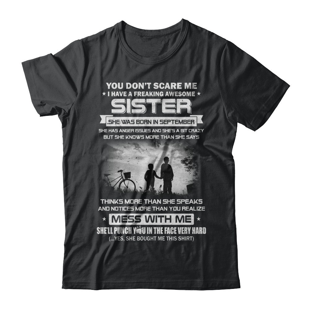 Freaking Awesome Sister She Was Born In September Brother T-Shirt & Hoodie | Teecentury.com