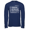 Sick Of Both Democrat And Republican Parties Political T-Shirt & Hoodie | Teecentury.com