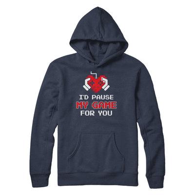 I'd Pause My Game For You Valentines Day Gift T-Shirt & Hoodie | Teecentury.com