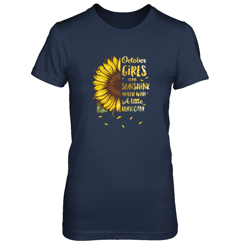 October Girls Are Sunshine Mixed With A Little Hurricane T-Shirt & Tank Top | Teecentury.com