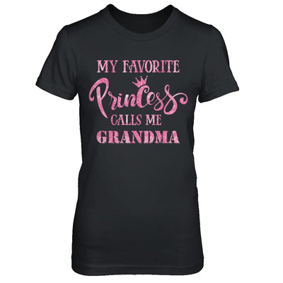 My Favorite Princess Calls Me Grandma T-Shirt & Hoodie | Teecentury.com