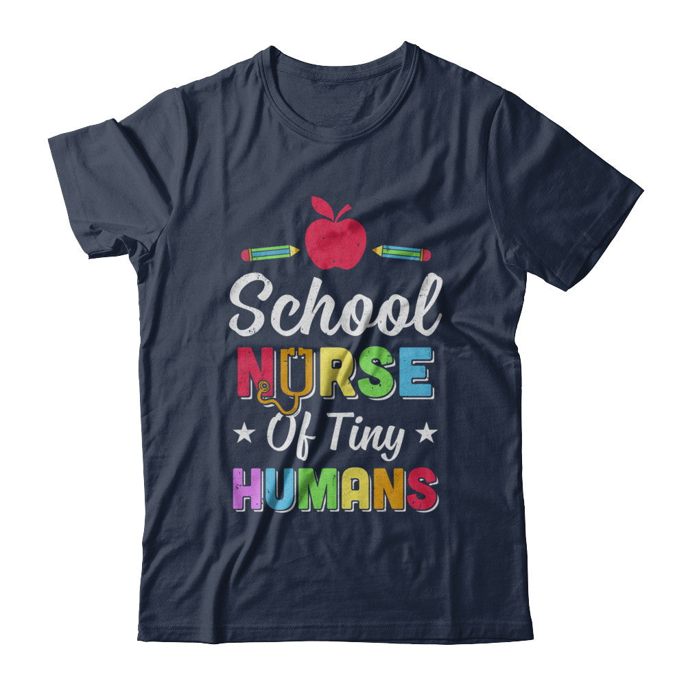 School Nurse Of Tiny Humans T-Shirt & Hoodie | Teecentury.com