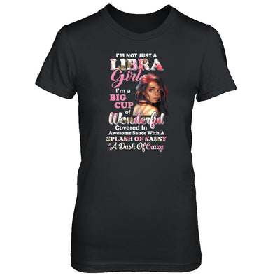 I'm Not Just A Libra Girl September October Birthday Gifts T-Shirt & Tank Top | Teecentury.com