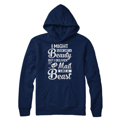 Postal Worker I Might Look Like A Beauty T-Shirt & Hoodie | Teecentury.com