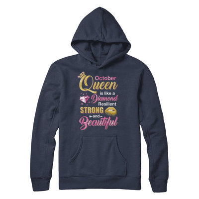 October Girls Queen Is Diamond Strong Beautiful T-Shirt & Hoodie | Teecentury.com