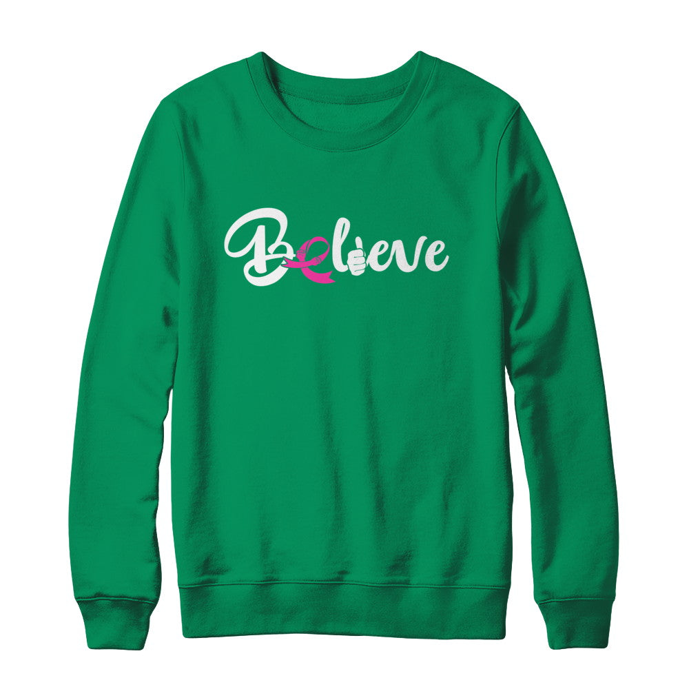 Believe Breast Cancer Awareness Fight T-Shirt & Sweatshirt | Teecentury.com