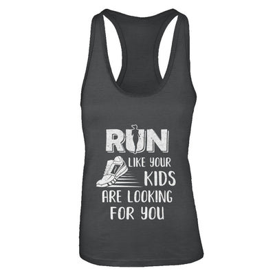 Run Like Your Kids Are Looking For You Funny Mom Mommy T-Shirt & Tank Top | Teecentury.com