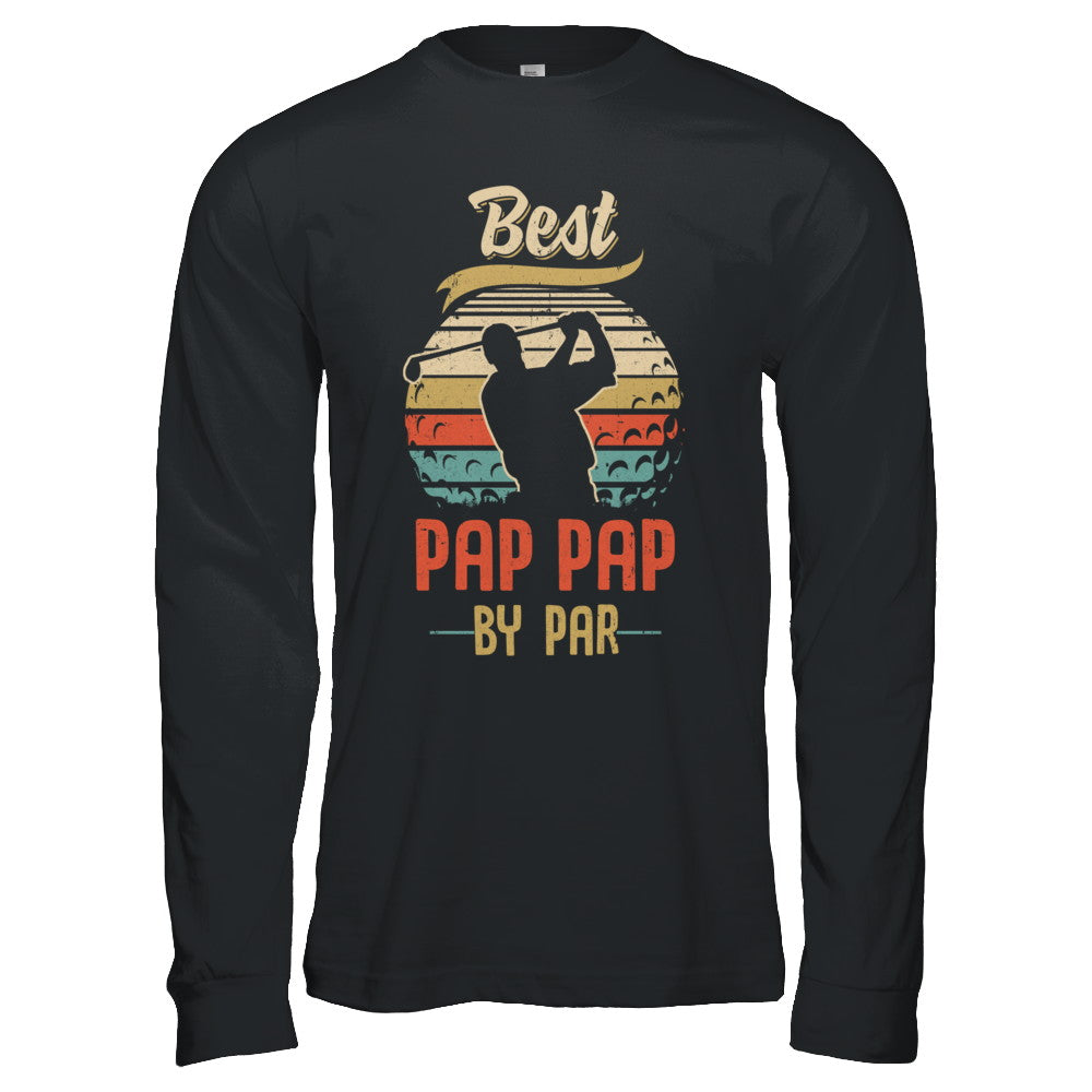 Vintage Best Pap Pap By Par Fathers Day Funny Golf Gift T-Shirt & Hoodie | Teecentury.com